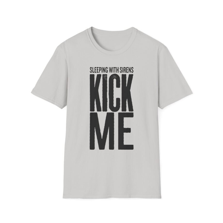 Sleeping With Sirens Kick Me Unisex Softstyle T-Shirt