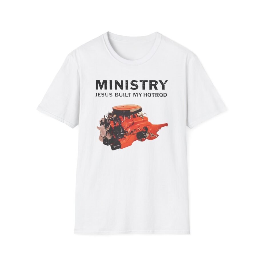Ministry Jesus Built My Hotrod Unisex Softstyle T-Shirt