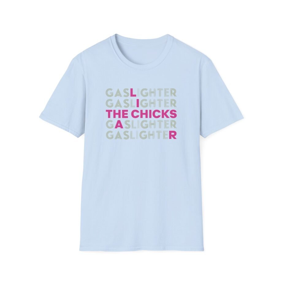 Chicks Gas Liar Unisex Softstyle T-Shirt