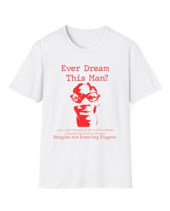 Kanel Joseph Ever Dream of Eugene Unisex Softstyle T-Shirt