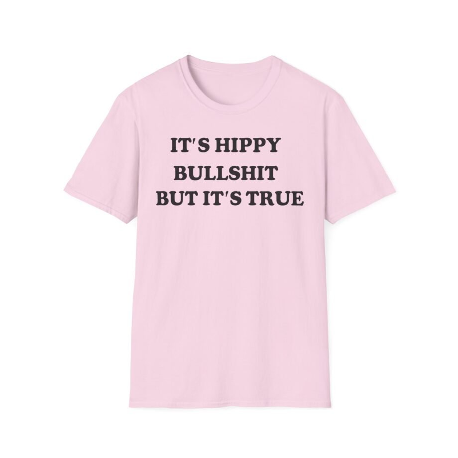 Yard Act It's Hippy Bullshit but It's True Unisex Softstyle T-Shirt