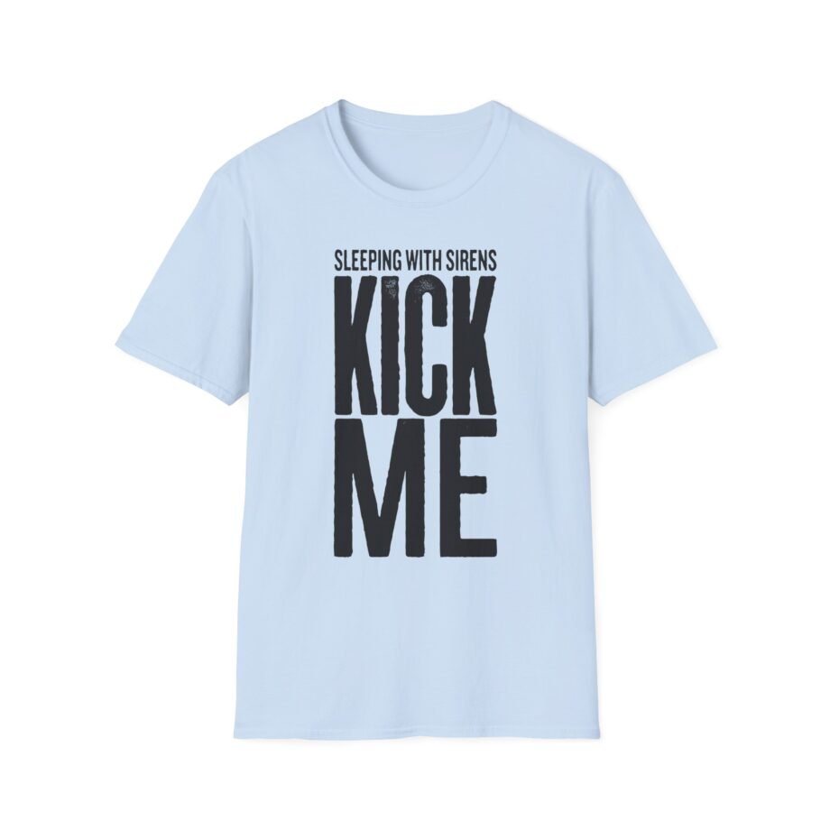 Sleeping With Sirens Kick Me Unisex Softstyle T-Shirt