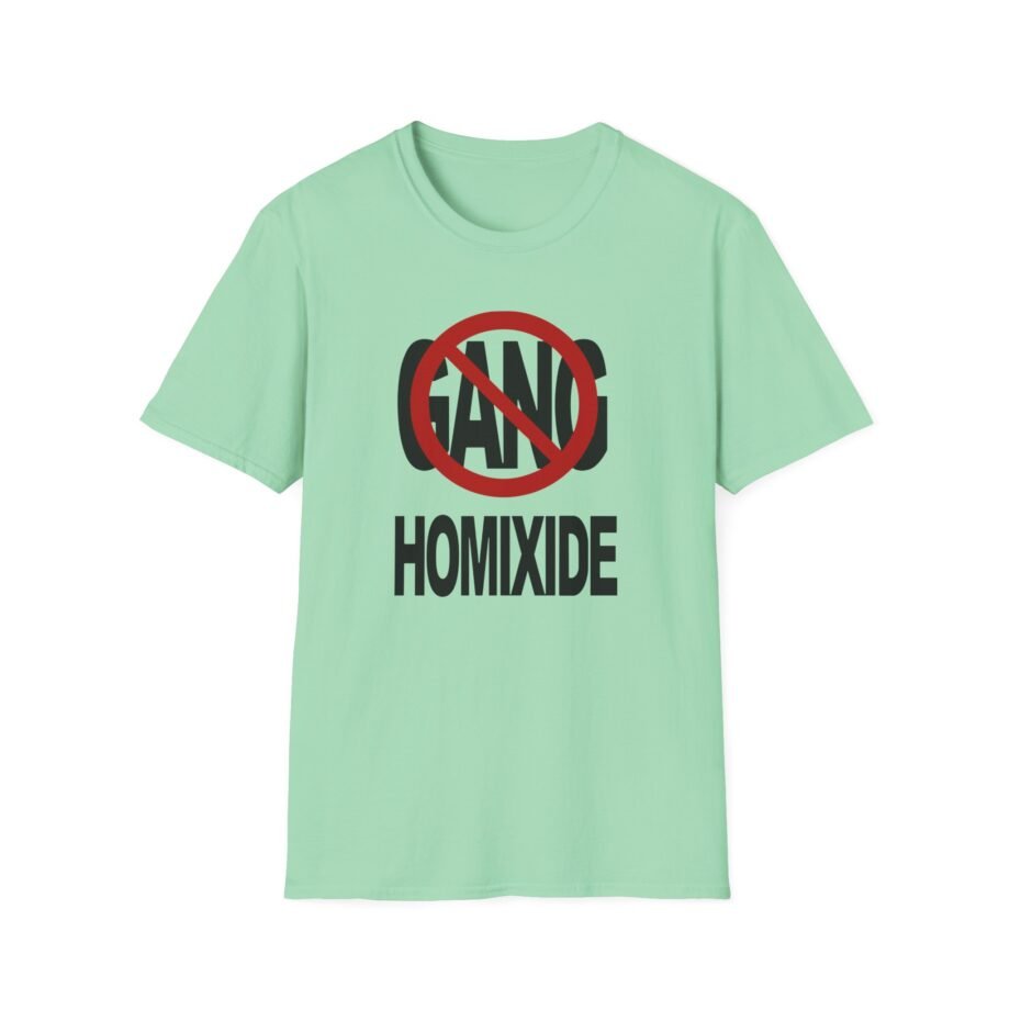 Not a Gang Homixide Gang Unisex Softstyle T-Shirt