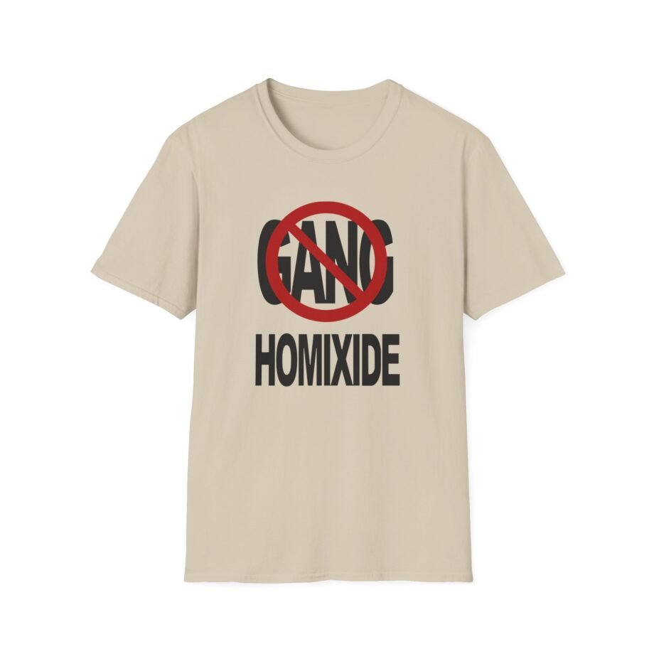 Not a Gang Homixide Gang Unisex Softstyle T-Shirt