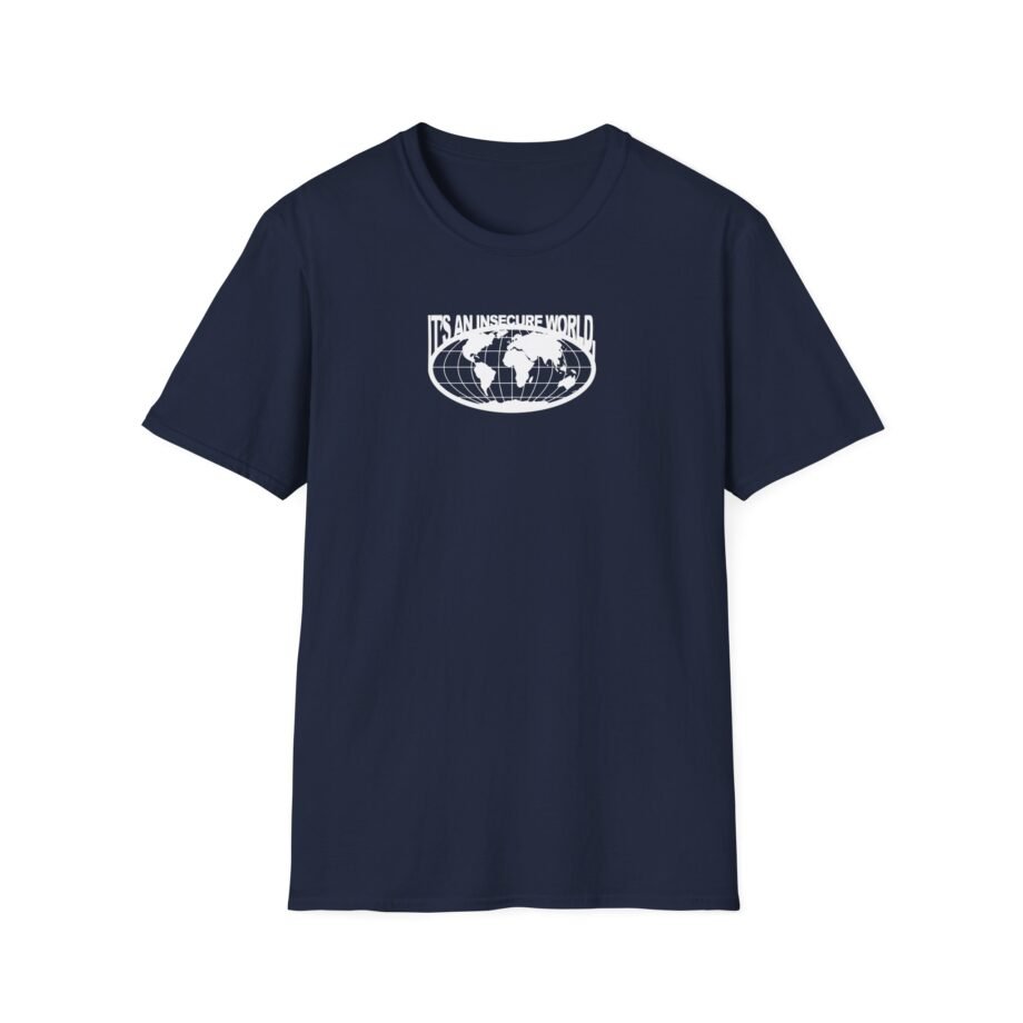 Sam Tompkins It's an Insecure World Unisex Softstyle T-Shirt