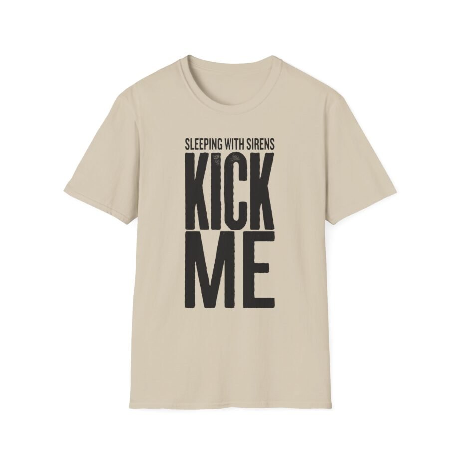 Sleeping With Sirens Kick Me Unisex Softstyle T-Shirt
