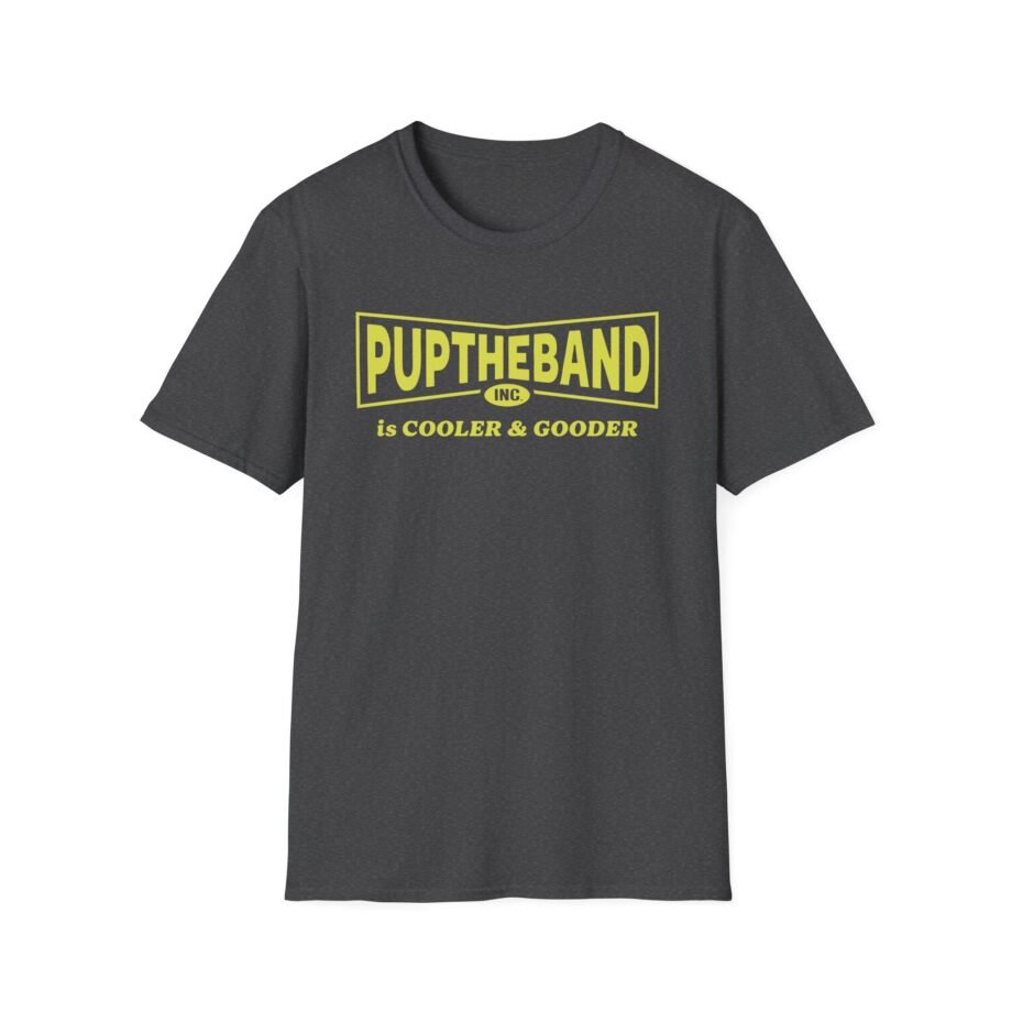 Puptheband Inc. Is Cooler & Gooder Unisex Softstyle T-Shirt