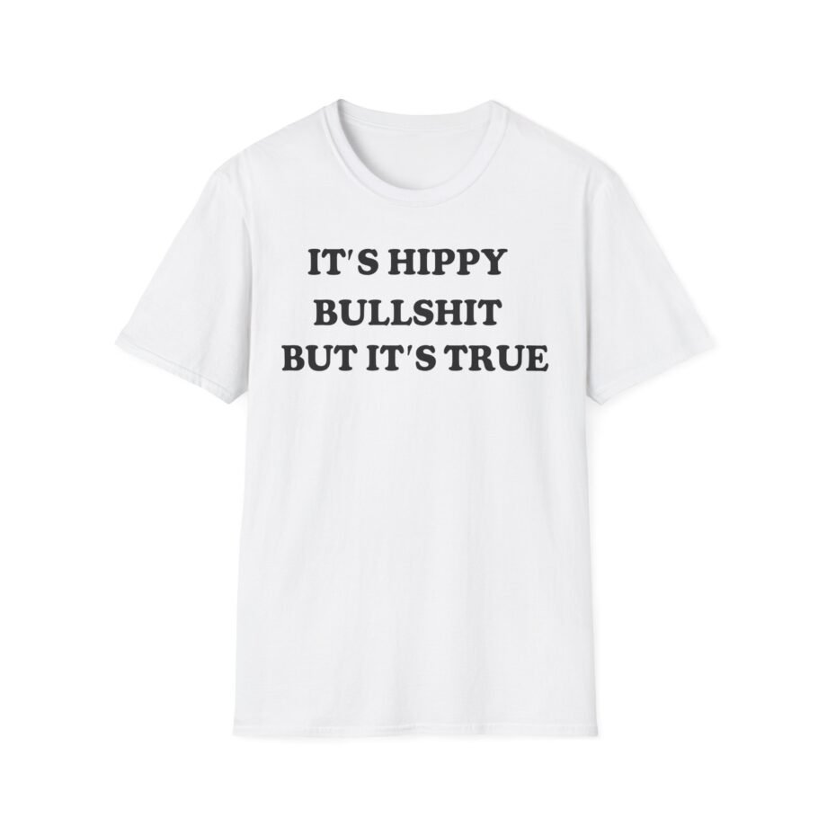 Yard Act It's Hippy Bullshit but It's True Unisex Softstyle T-Shirt