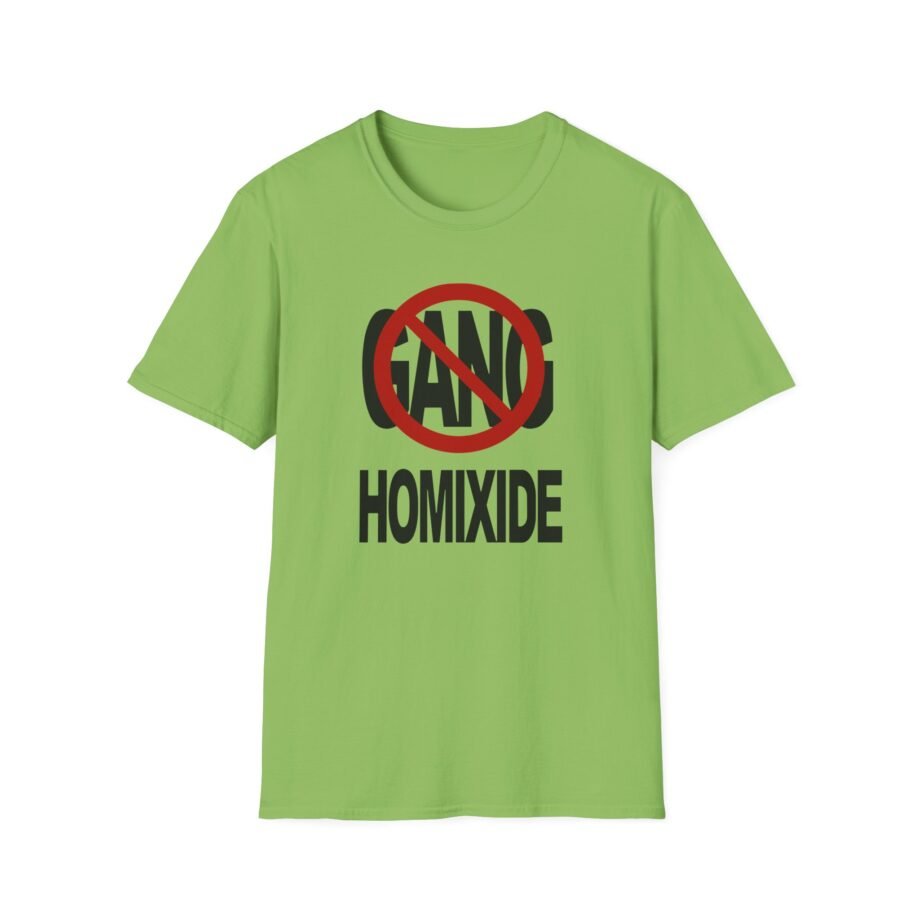 Not a Gang Homixide Gang Unisex Softstyle T-Shirt