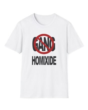 Not a Gang Homixide Gang Unisex Softstyle T-Shirt