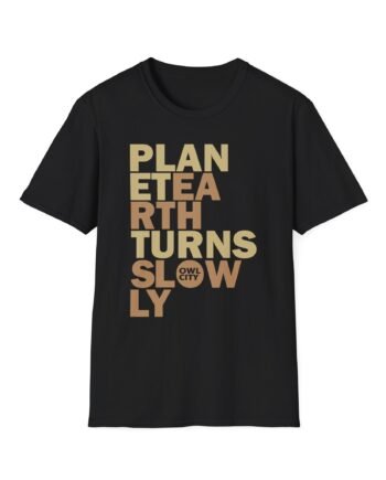 Owl City Planet Earth Turns Slowly Unisex Softstyle T-shirt