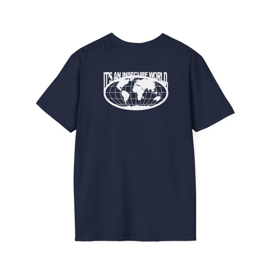 Sam Tompkins It's an Insecure World Unisex Softstyle T-Shirt