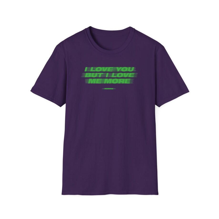 Marina I Love You but I Love Me More Unisex Softstyle T-shirt