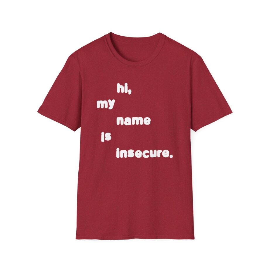 Sam Tompkins Hi, My Name is Insecure Unisex Softstyle T-Shirt