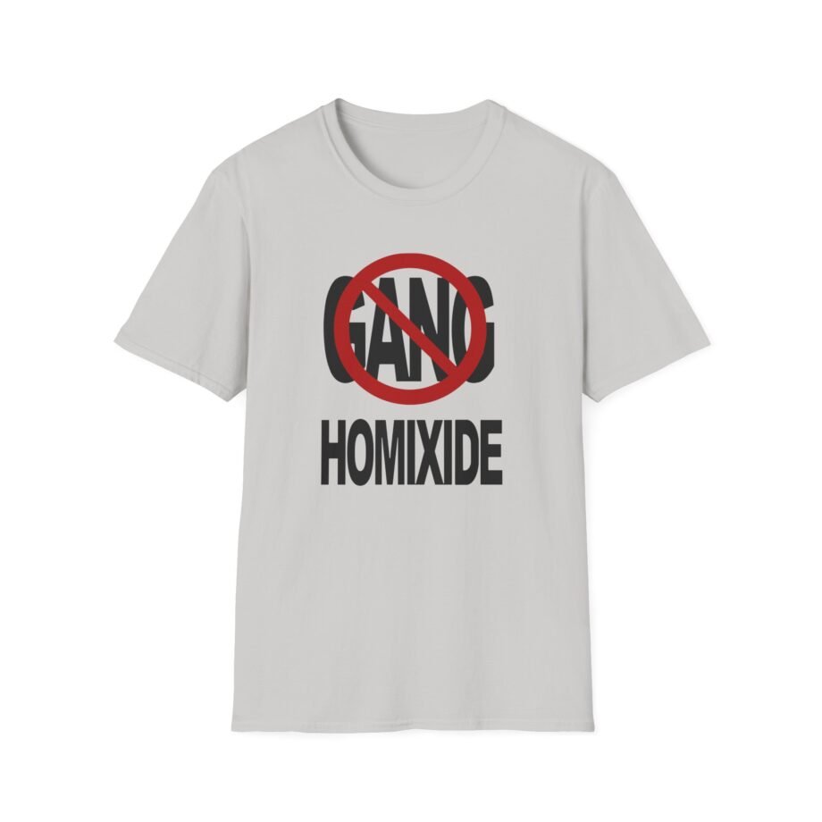 Not a Gang Homixide Gang Unisex Softstyle T-Shirt