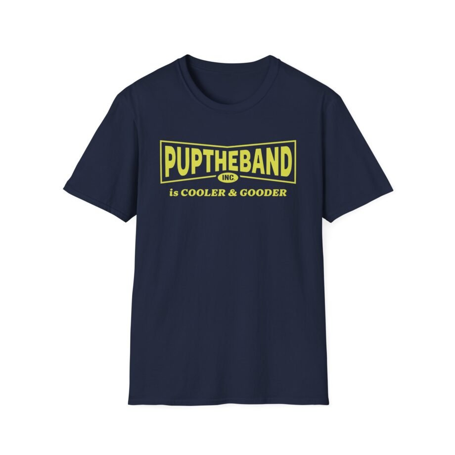 Puptheband Inc. Is Cooler & Gooder Unisex Softstyle T-Shirt