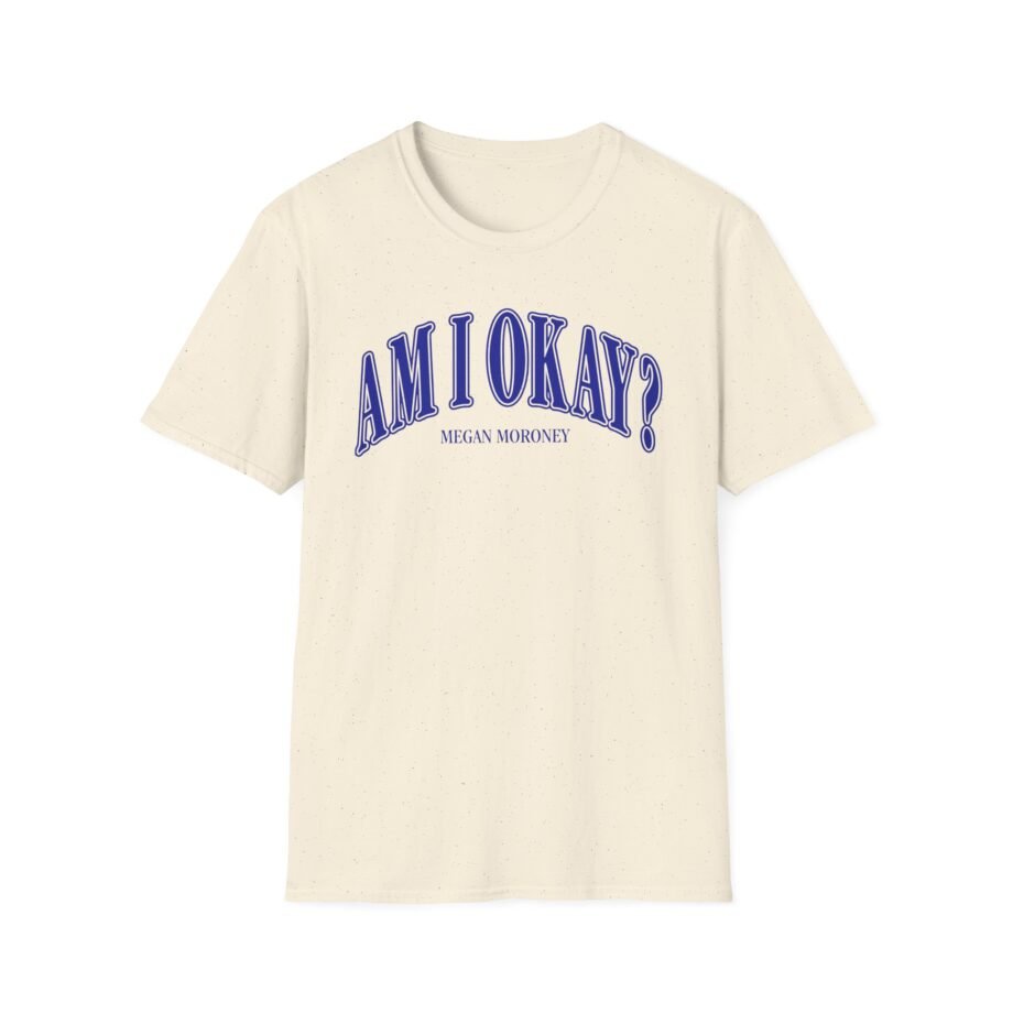 Megan Moroney Am I Okay? Unisex Softstyle T-Shirt