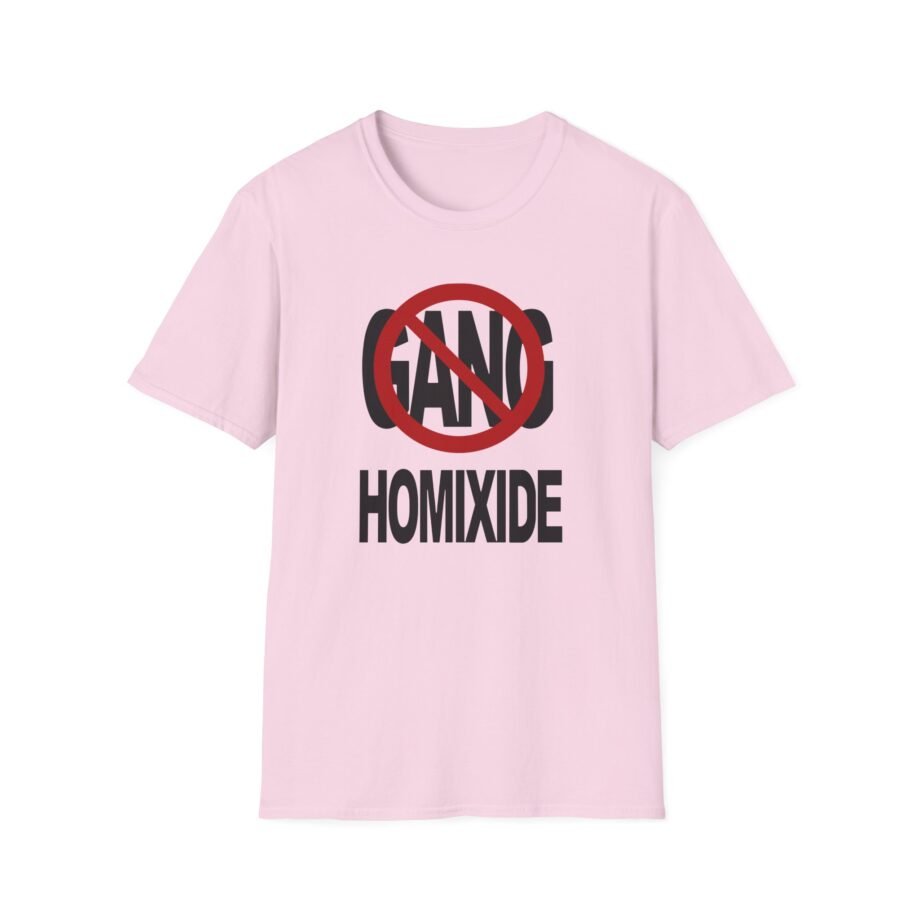 Not a Gang Homixide Gang Unisex Softstyle T-Shirt