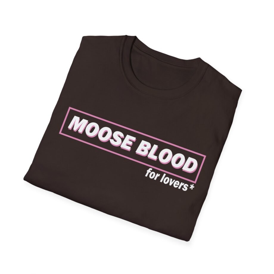 Moose Blood for Lovers Unisex Softstyle T-Shirt