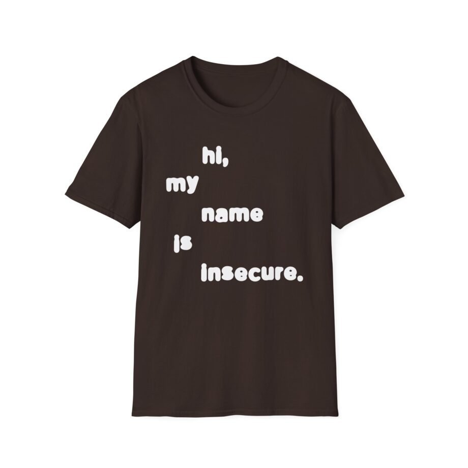 Sam Tompkins Hi, My Name is Insecure Unisex Softstyle T-Shirt