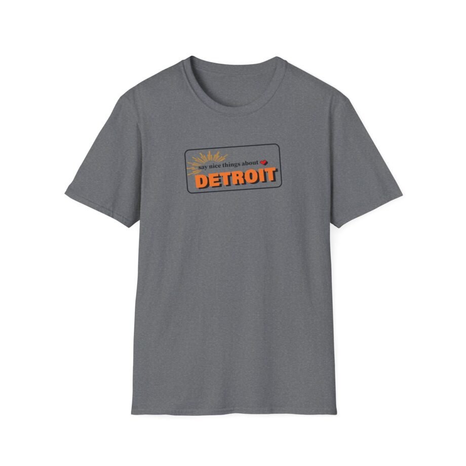 Detroit Lions Say Nice Things About Detroit Unisex Softstyle T-Shirt