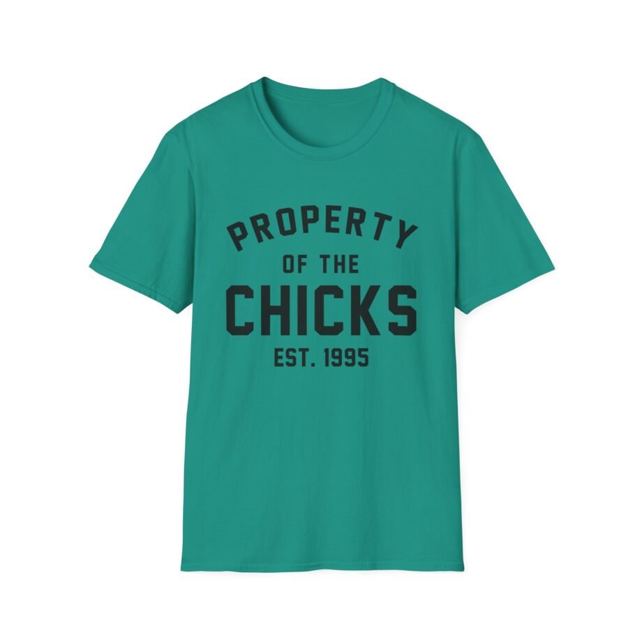 Chicks Property of the Chicks Unisex Softstyle T-Shirt