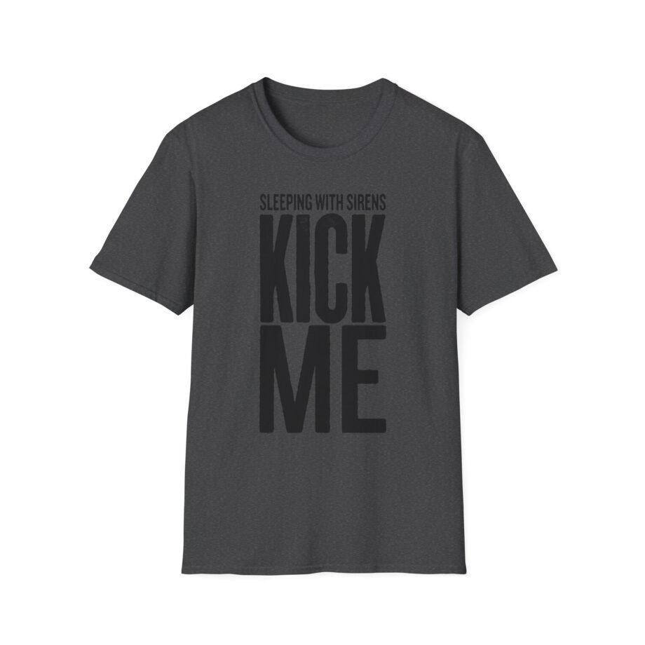Sleeping With Sirens Kick Me Unisex Softstyle T-Shirt