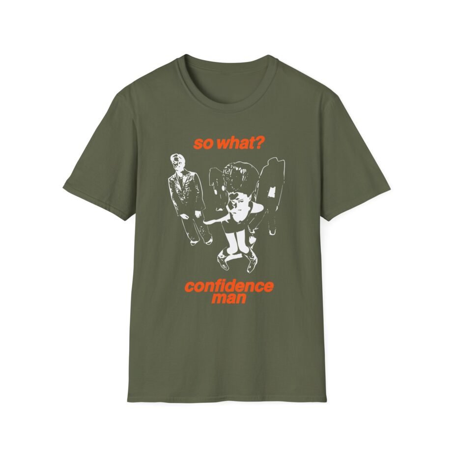 Confidence Man So What Unisex Softstyle T-Shirt