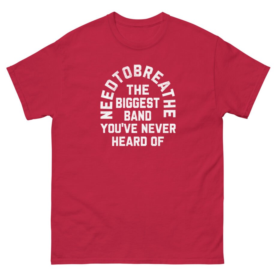 Needtobreathe Biggest Band Unisex classic tee