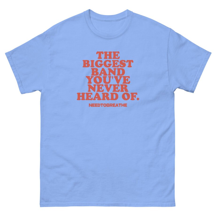 Needtobreathe Biggest Band Unisex classic tee
