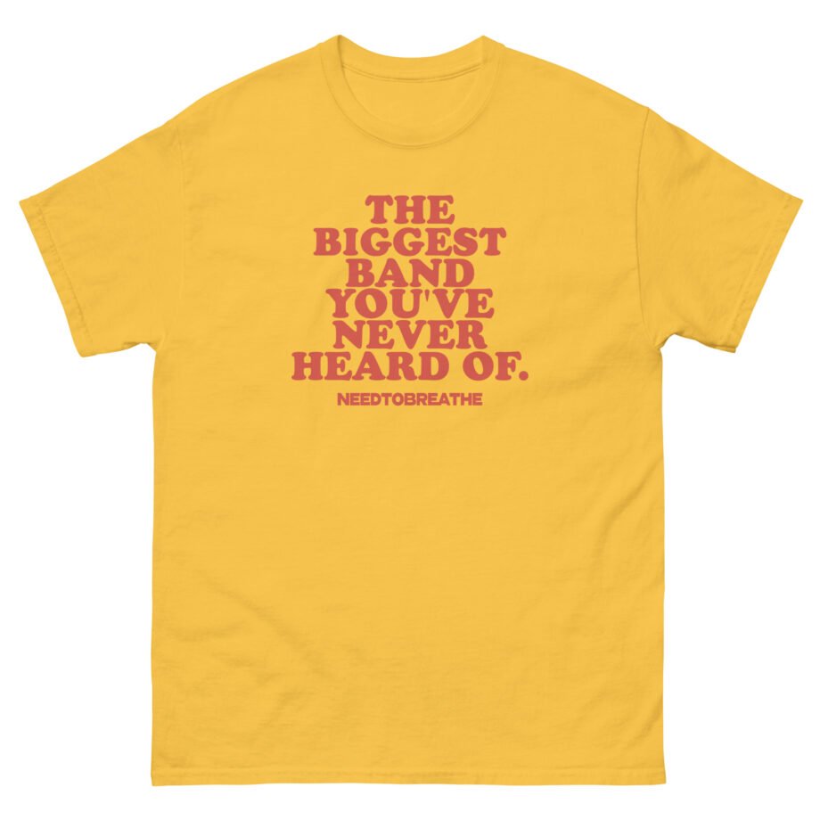 Needtobreathe Biggest Band Unisex classic tee