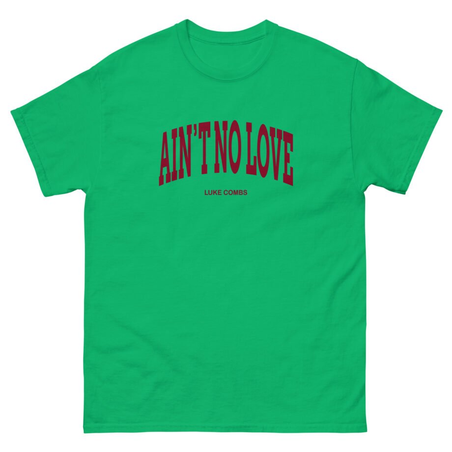 Luke Combs Ain't No Love Unisex classic tee