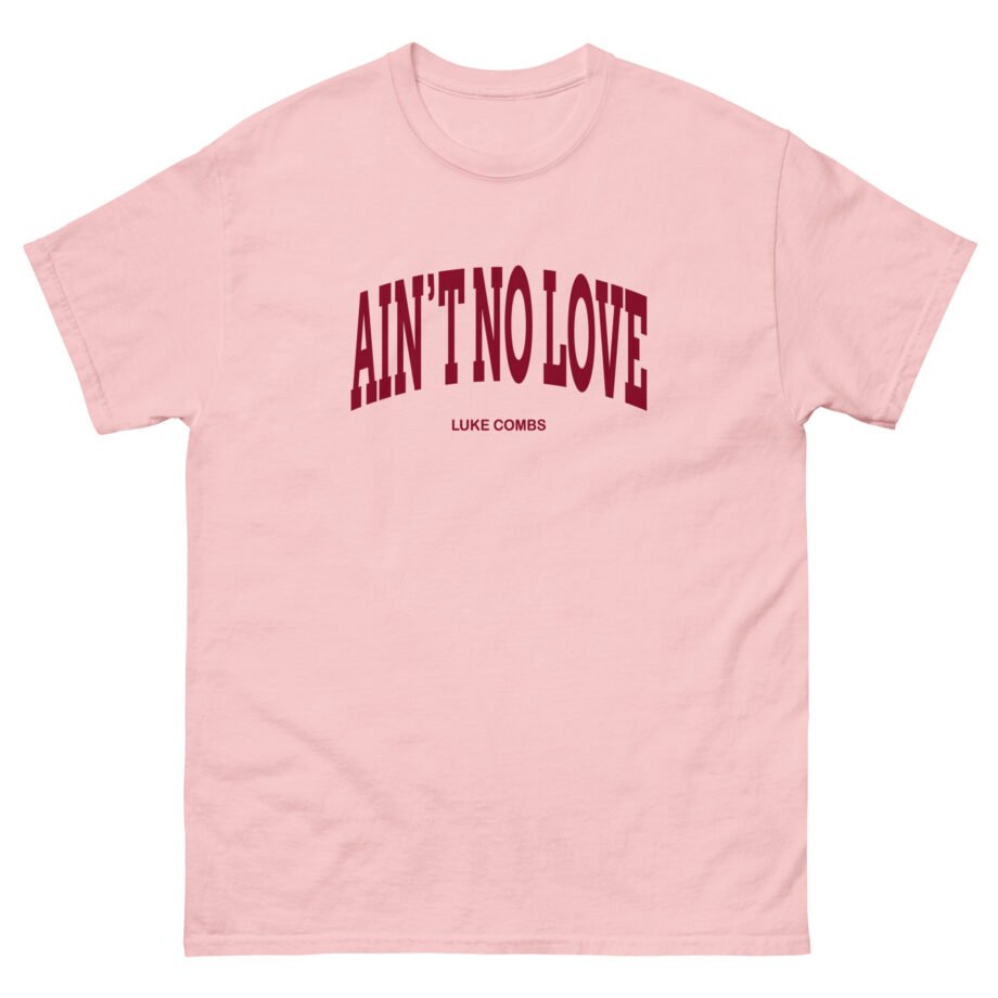 Luke Combs Ain't No Love Unisex classic tee