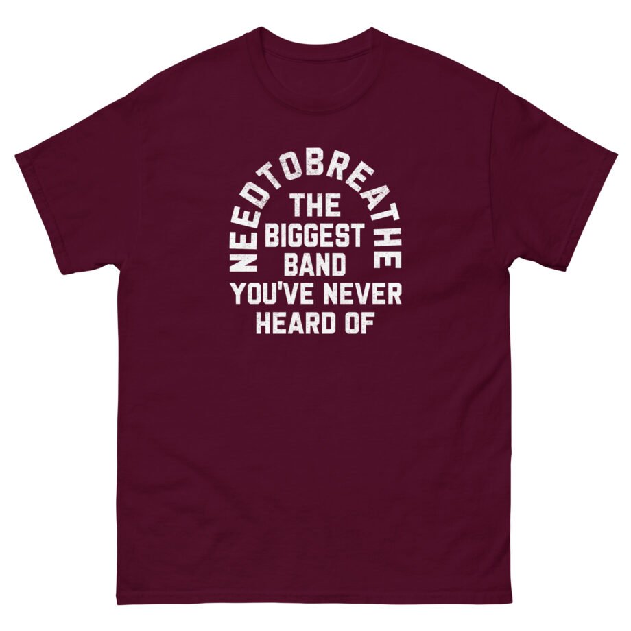 Needtobreathe Biggest Band Unisex classic tee
