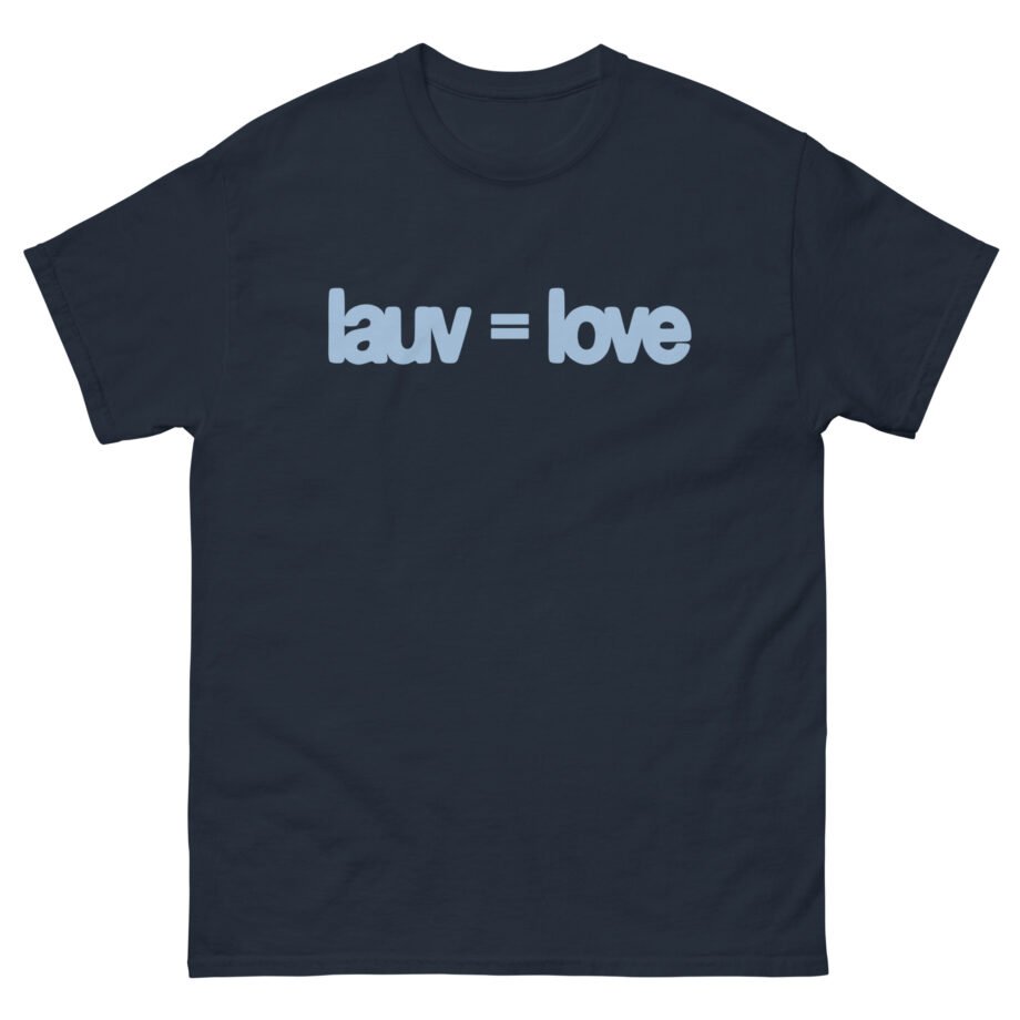 Lauv = Love Unisex classic tee