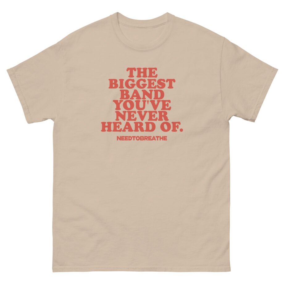 Needtobreathe Biggest Band Unisex classic tee