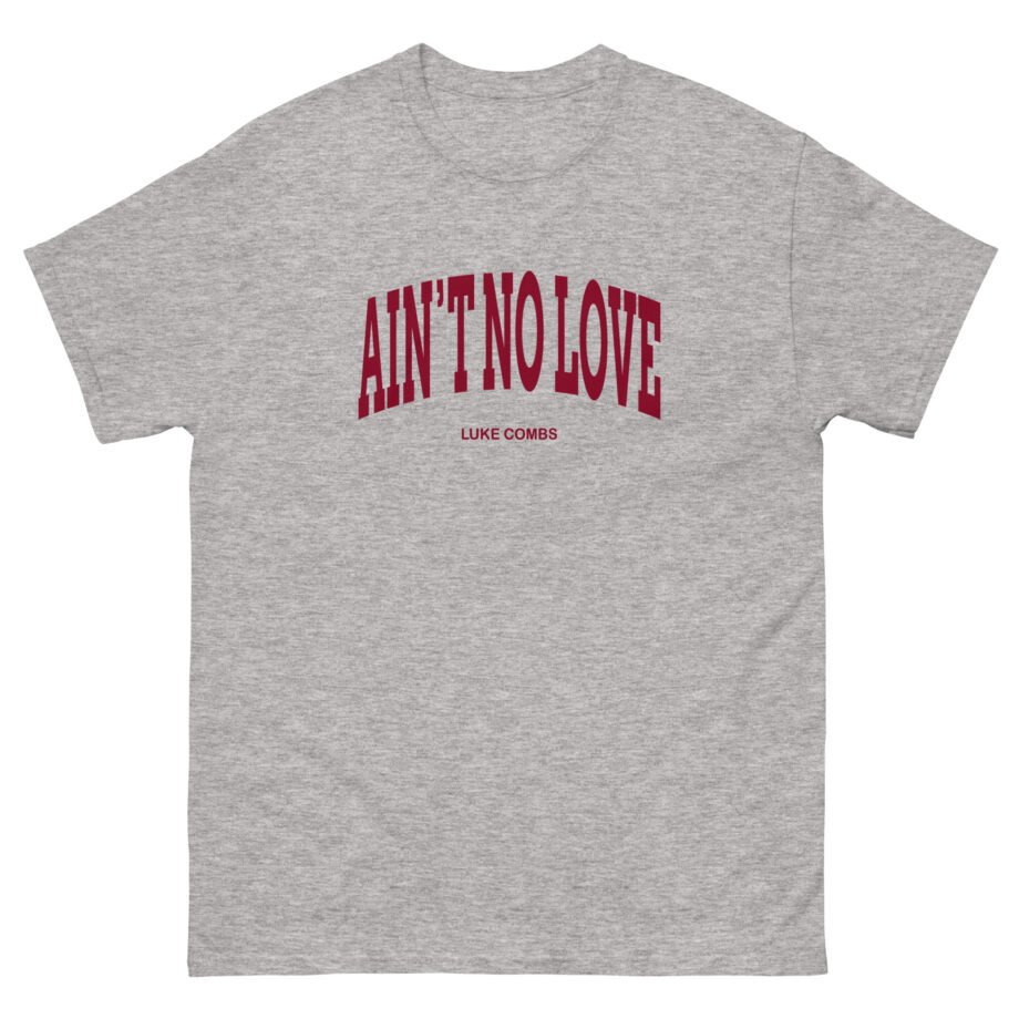 Luke Combs Ain't No Love Unisex classic tee