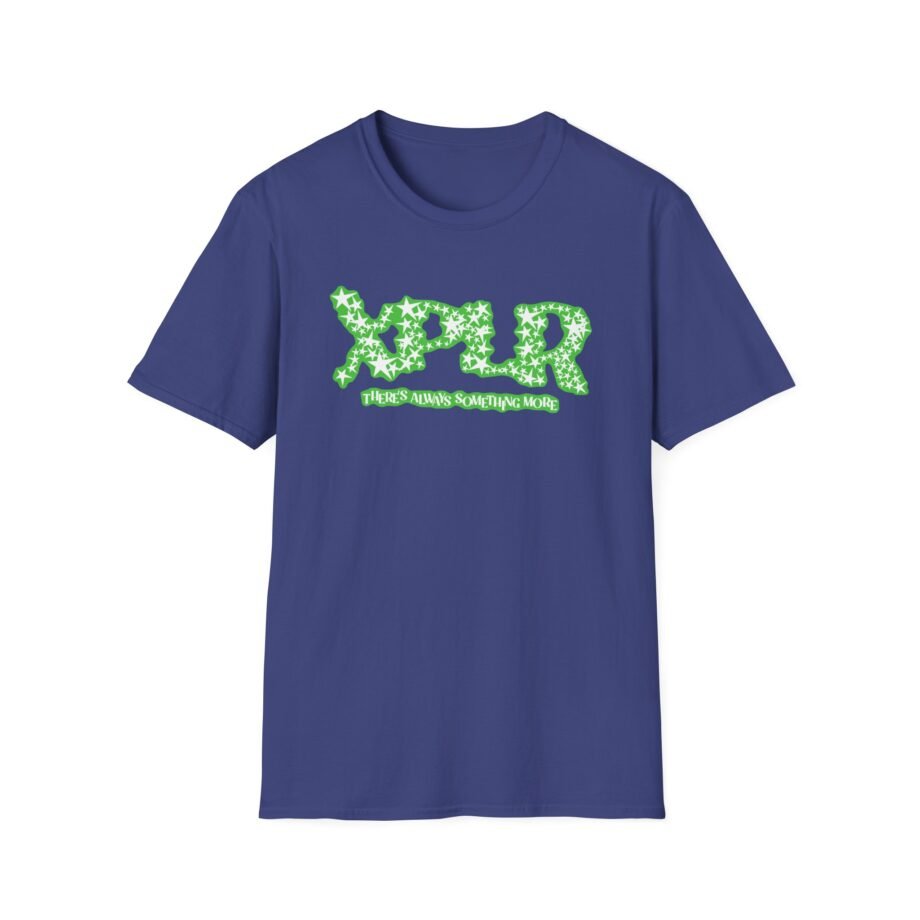XPLR Theres Always Something More Unisex Softstyle T-Shirt