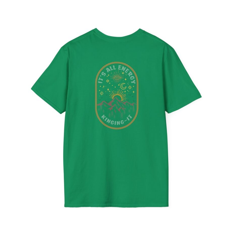 Kinging It It's All Energy Unisex Softstyle T-Shirt