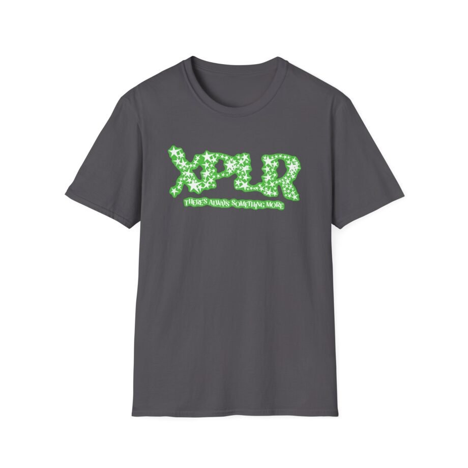 XPLR Theres Always Something More Unisex Softstyle T-Shirt