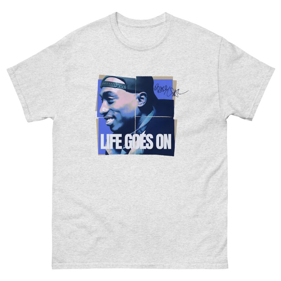 2pac Life Goes on Unisex classic tee