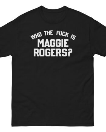 Maggie Rogers Who the Fuck is Unisex classic tee