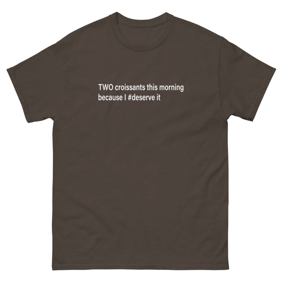 Vulfpeck Two Croissants This Morning Because I deserve It Unisex classic tee