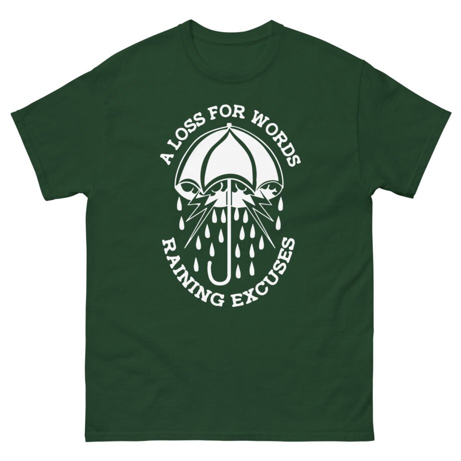 A Loss for Words Raining Excuses Unisex classic tee