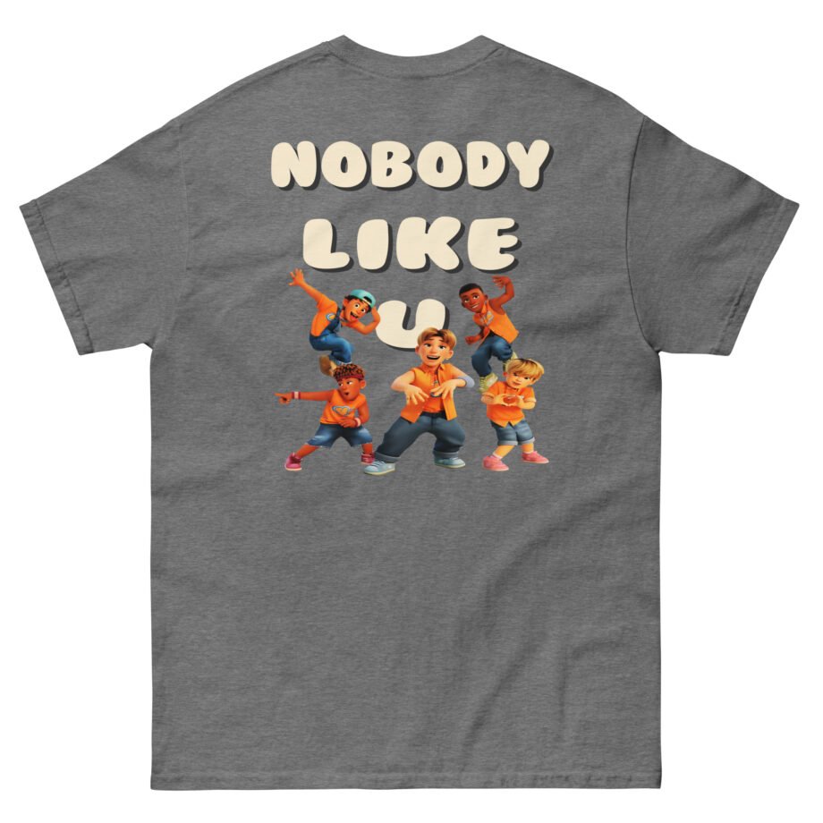 4town Nobody Like U Unisex classic tee