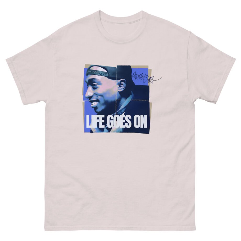 2pac Life Goes on Unisex classic tee