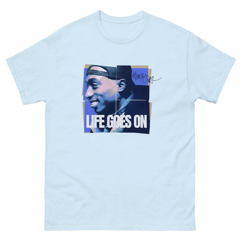 2pac Life Goes on Unisex classic tee