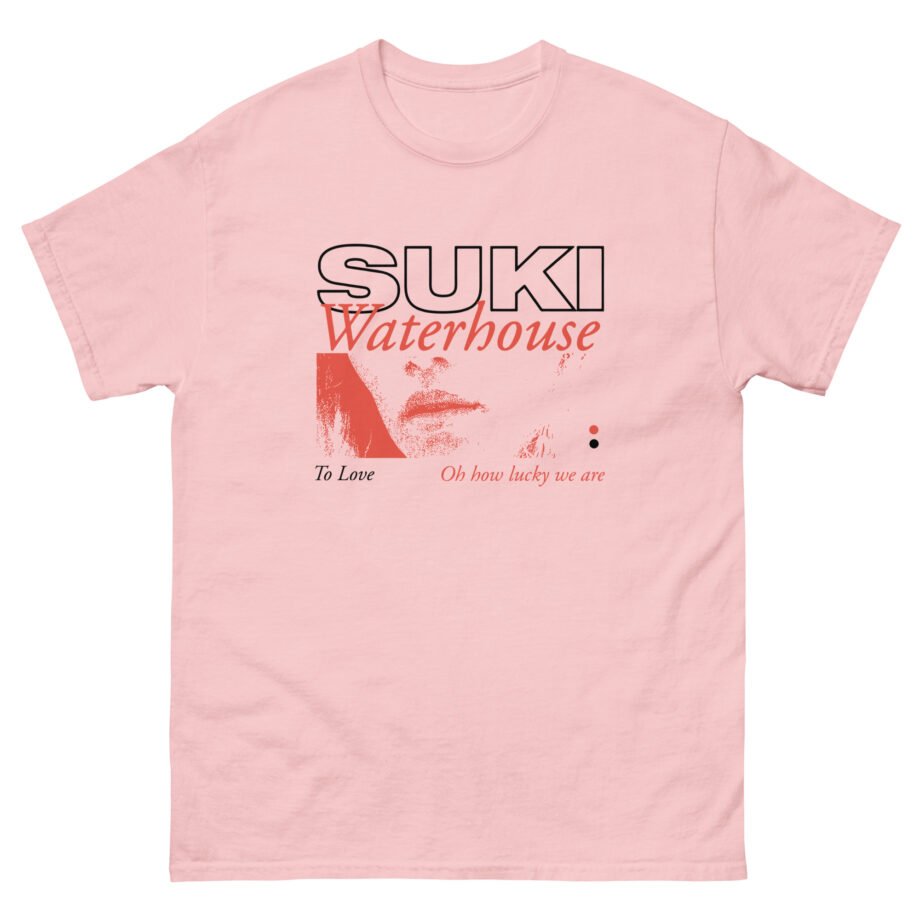 Suki Waterhouse To Love Oh How Lucky We Are Unisex classic tee