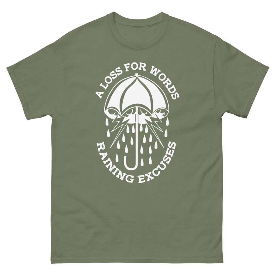 A Loss for Words Raining Excuses Unisex classic tee