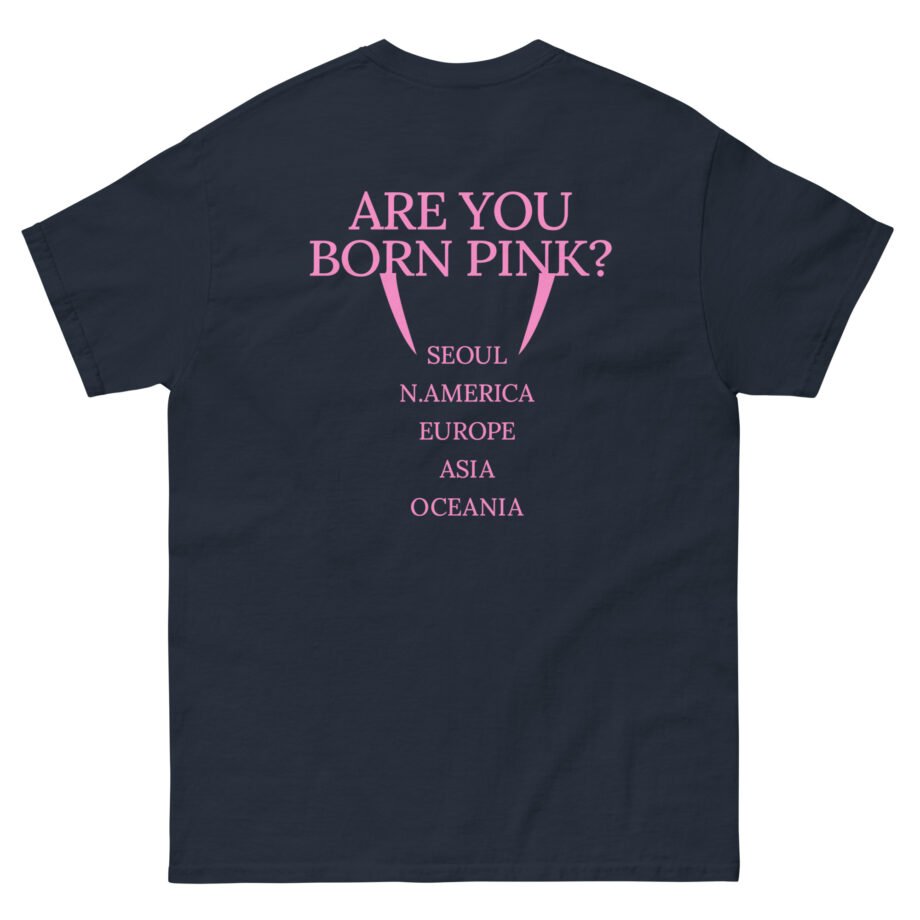 Blackpink Are You Born Pink Unisex classic tee